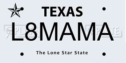 L8MAMA Texas License Plate
