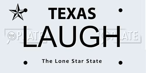 LAUGH Texas License Plate