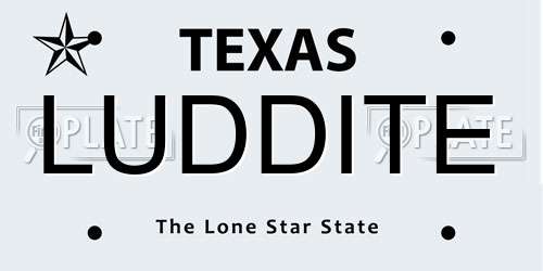 LUDDITE Texas License Plate