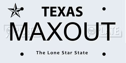 MAXOUT Texas License Plate
