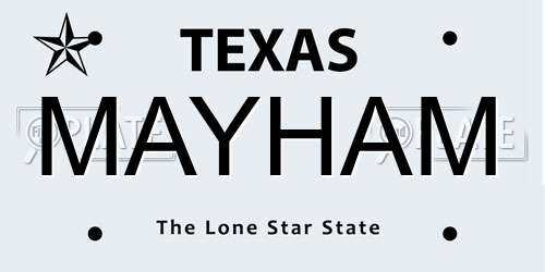 MAYHAM Texas License Plate