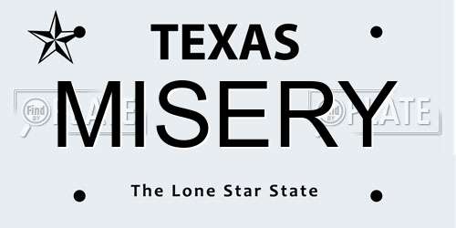 MISERY Texas License Plate