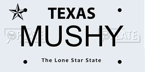MUSHY Texas License Plate