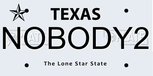 NOBODY2 Texas License Plate