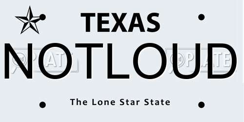 NOTLOUD Texas License Plate