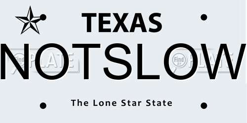 NOTSLOW Texas License Plate