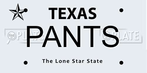 PANTS Texas License Plate