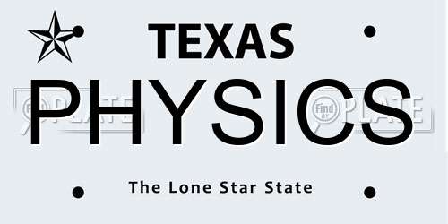 PHYSICS Texas License Plate