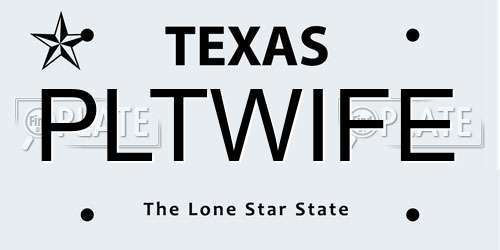 PLTWIFE Texas License Plate