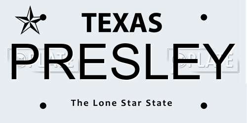 PRESLEY Texas License Plate