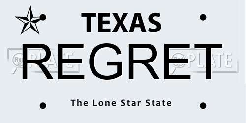 REGRET Texas License Plate