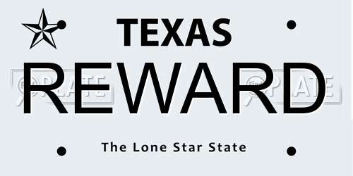 REWARD Texas License Plate