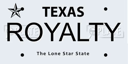 ROYALTY Texas License Plate