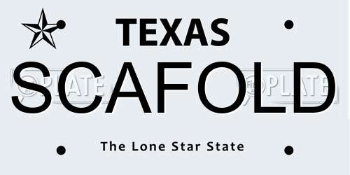 SCAFOLD Texas License Plate