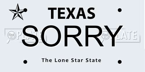 SORRY Texas License Plate