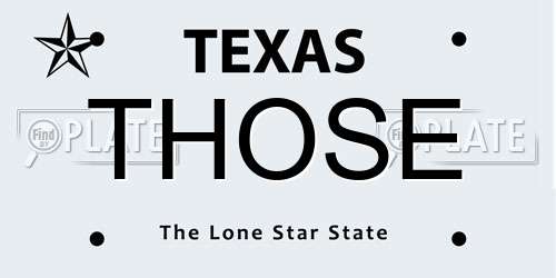 THOSE Texas License Plate