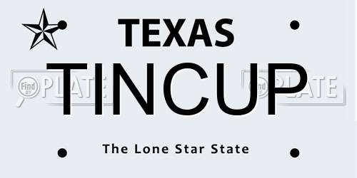 TINCUP Texas License Plate