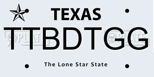 TTBDTGG Texas License Plate