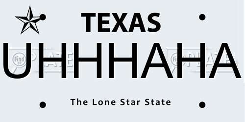 UHHHAHA Texas License Plate