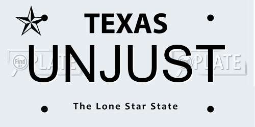 UNJUST Texas License Plate
