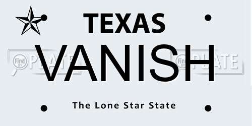 VANISH Texas License Plate