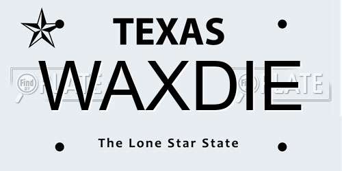 WAXDIE Texas License Plate