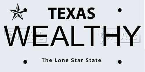 WEALTHY Texas License Plate