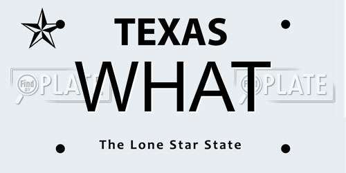 WHAT Texas License Plate