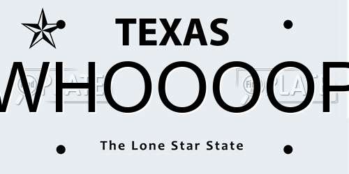 WHOOOOP Texas License Plate