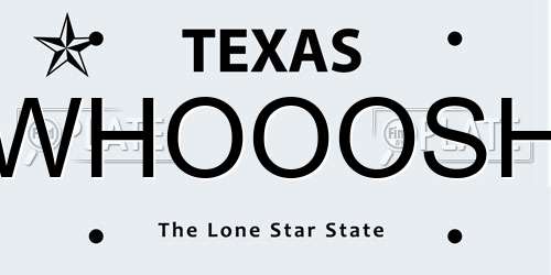 WHOOOSH Texas License Plate