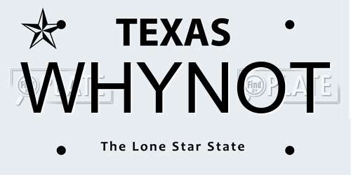 WHYNOT Texas License Plate