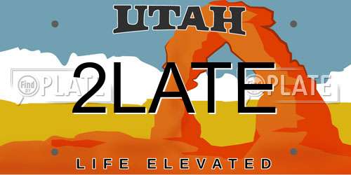 2LATE Utah License Plate