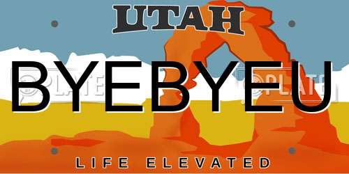 BYEBYEU Utah License Plate