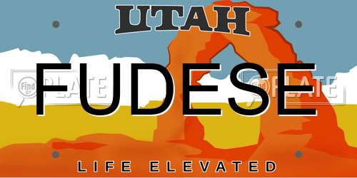 FUDESE Utah License Plate