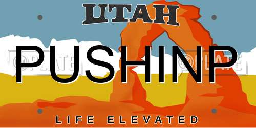PUSHINP Utah License Plate