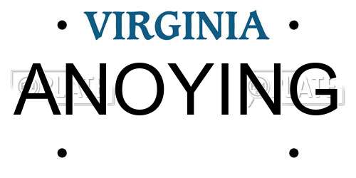 ANOYING Virginia License Plate
