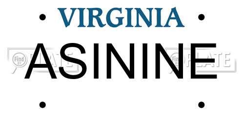ASININE Virginia License Plate