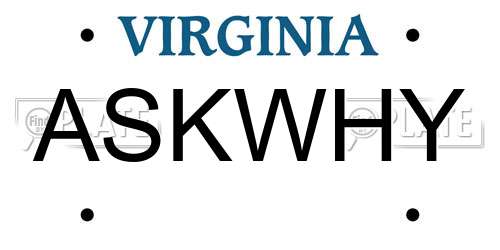 ASKWHY Virginia License Plate