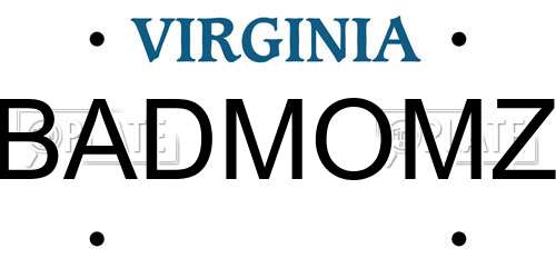 BADMOMZ Virginia License Plate