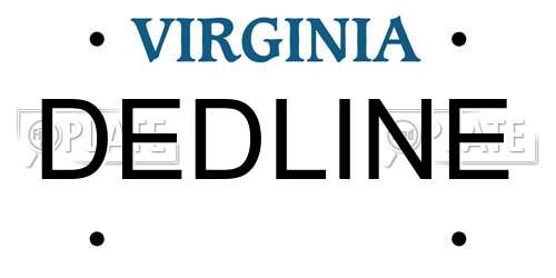 DEDLINE Virginia License Plate
