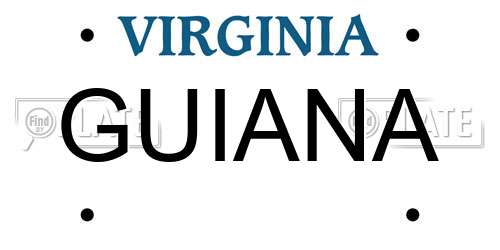 GUIANA Virginia License Plate