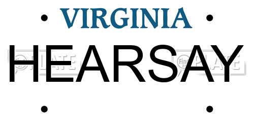 HEARSAY Virginia License Plate
