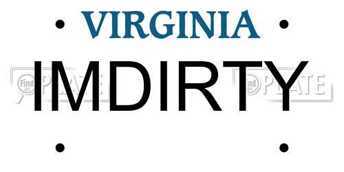 IMDIRTY Virginia License Plate