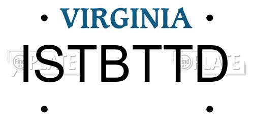ISTBTTD Virginia License Plate