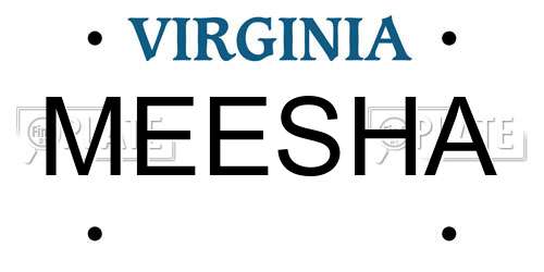 MEESHA Virginia License Plate