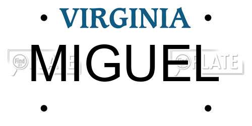 MIGUEL Virginia License Plate