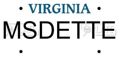MSDETTE Virginia License Plate
