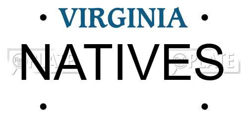 NATIVES Virginia License Plate