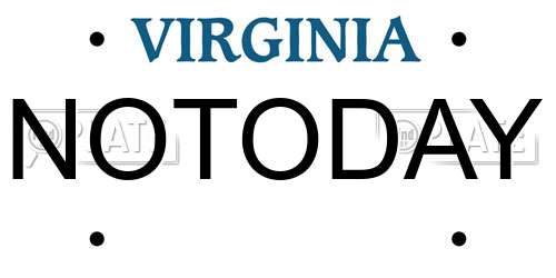 NOTODAY Virginia License Plate