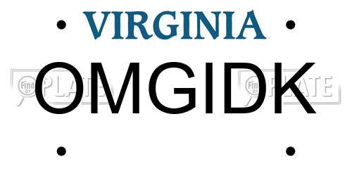 OMGIDK Virginia License Plate